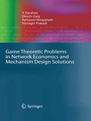 cover image of Game Theoretic Problems in Network Economics and Mechanism Design Solutions